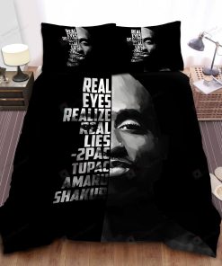 Tupac Real Eyes Realize Real Lies Bedding Set