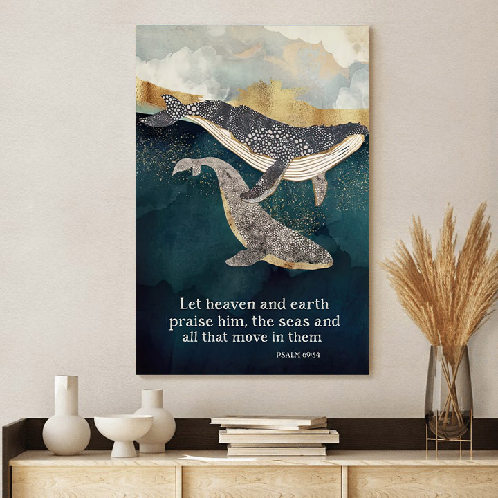 Let The Heaven And Earth Praise Him The Seas Poster Canvas