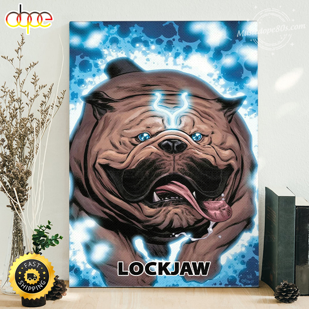Lockjaw MarvelInsider Poster Canvas Gift for International Dog Day