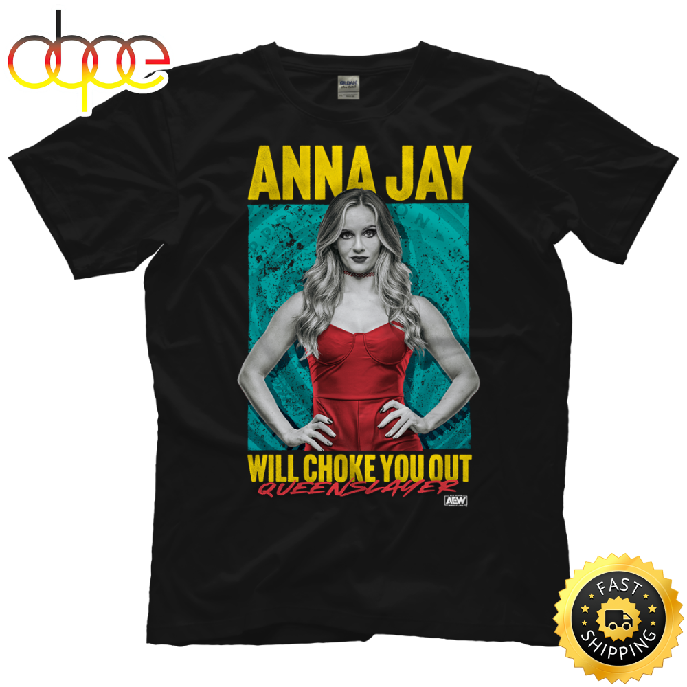 Anna Jay - Will Choke You Out T-shirt