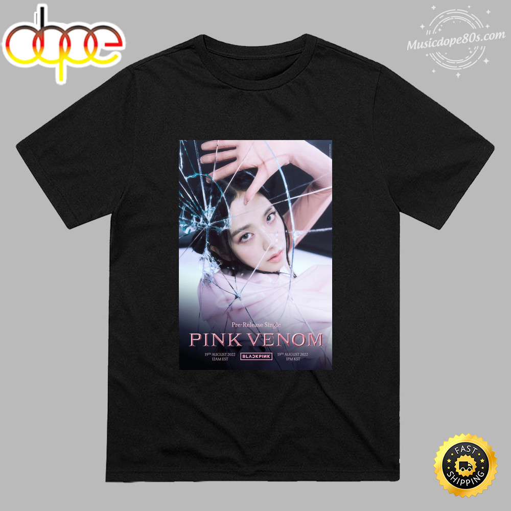 Jisoo Blackpink Comeback Pink Venom 2022 Unisex T-shirt