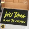 wu tang is for the children living room doormat