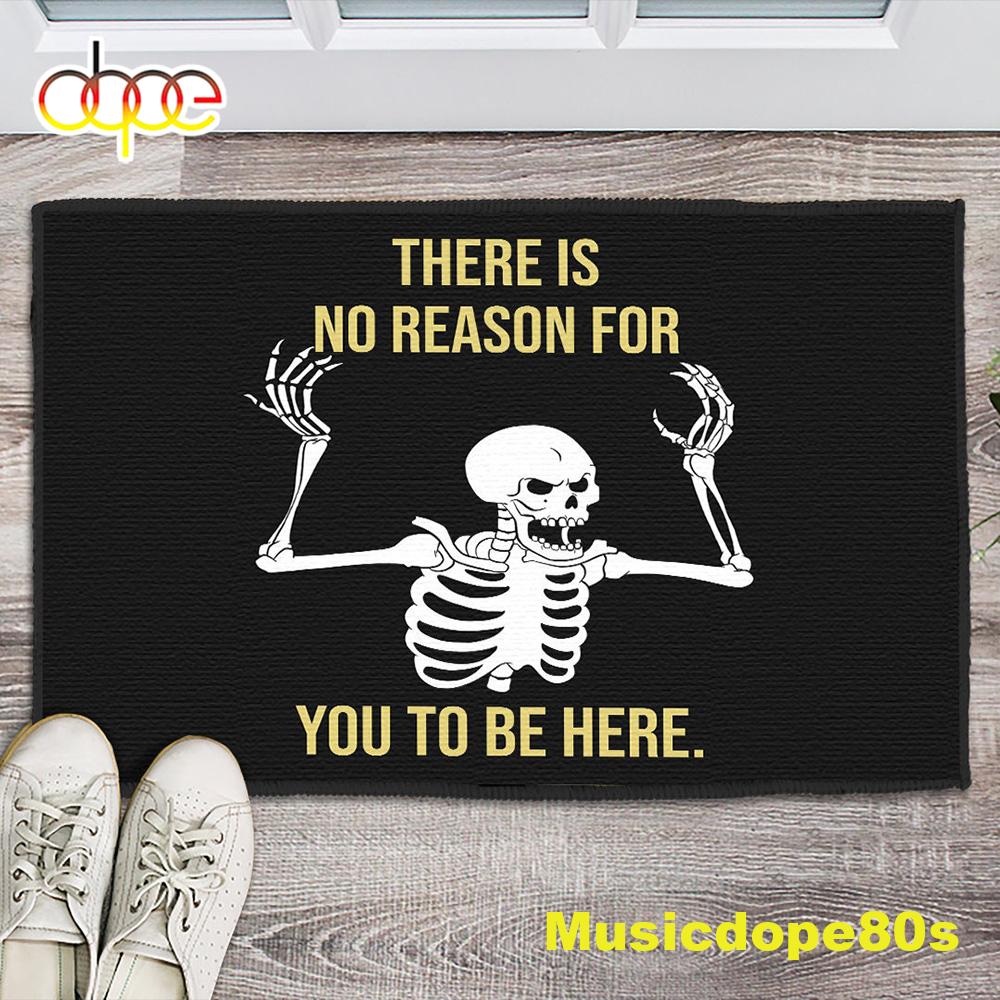Funny Skull There Is No Reason For You To Be Here Halloween 2022 Doormat