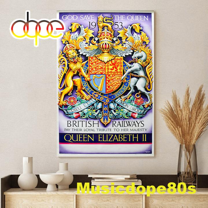 God Save The Queen 1953 Platinum Jubilee – The Queen And The Railway Poster