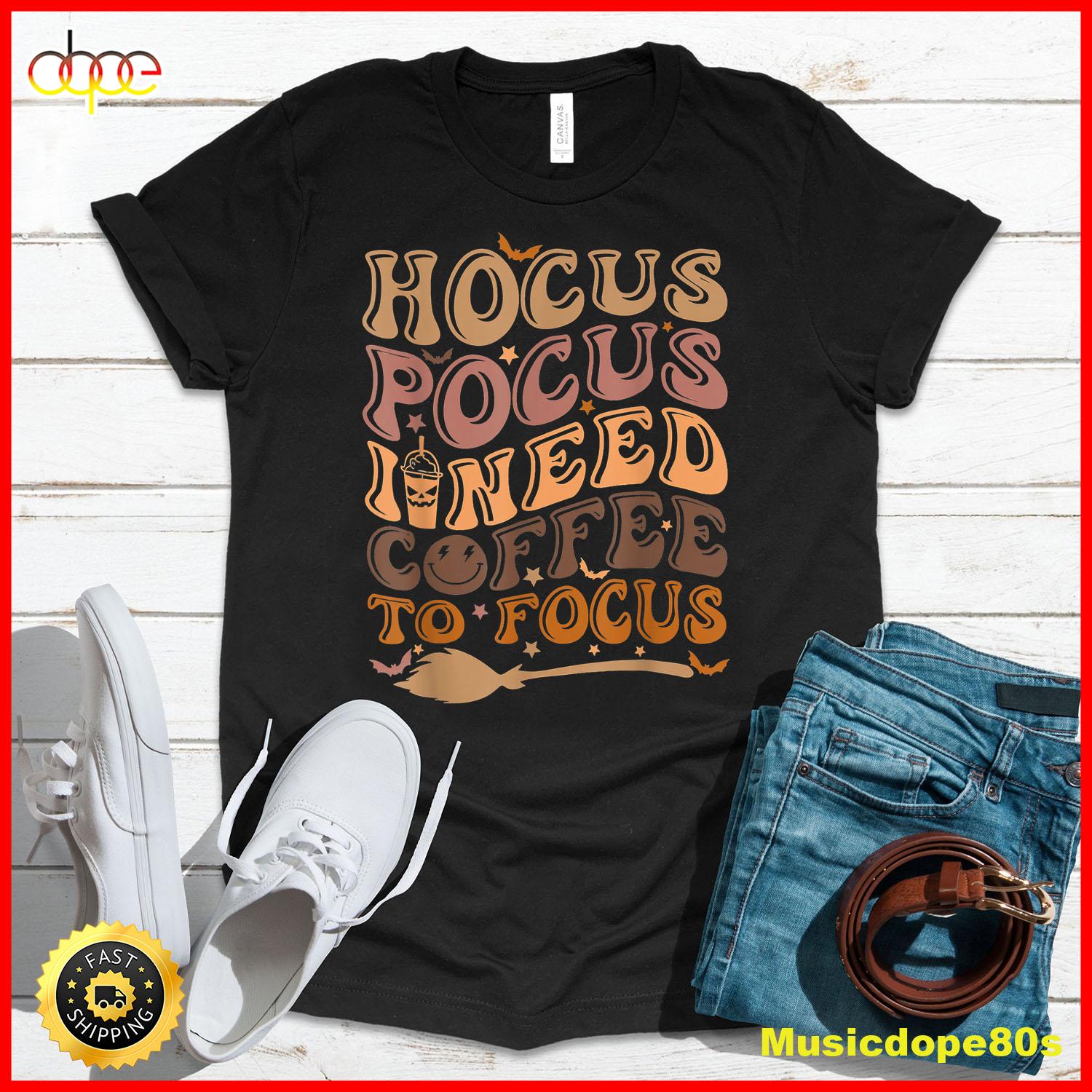 Hocus Pocus I Need Coffee To Focus Halloween Teachers Womens T Shirt