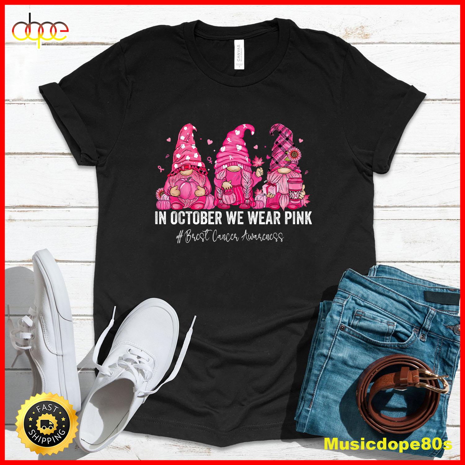 In October We Wear Pink Gnomes Breast Cancer Awareness T Shirt