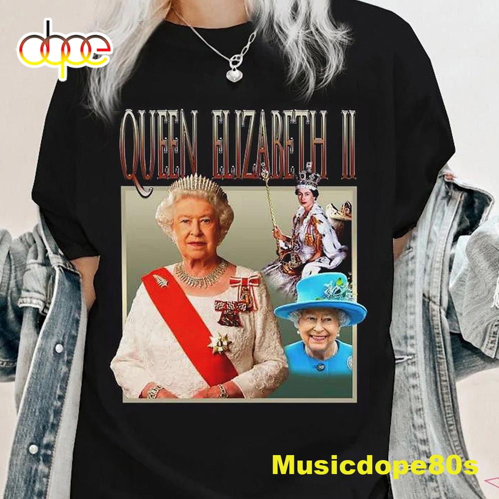 Queen Elizabeth II Rip The Queen Of The United Kingdom T Shirt
