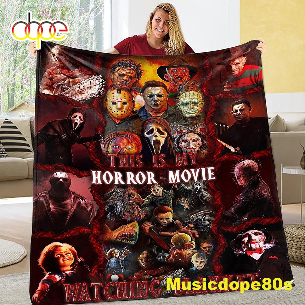 This Is My Horror Movie Watching Halloween Gift Decor Blanket