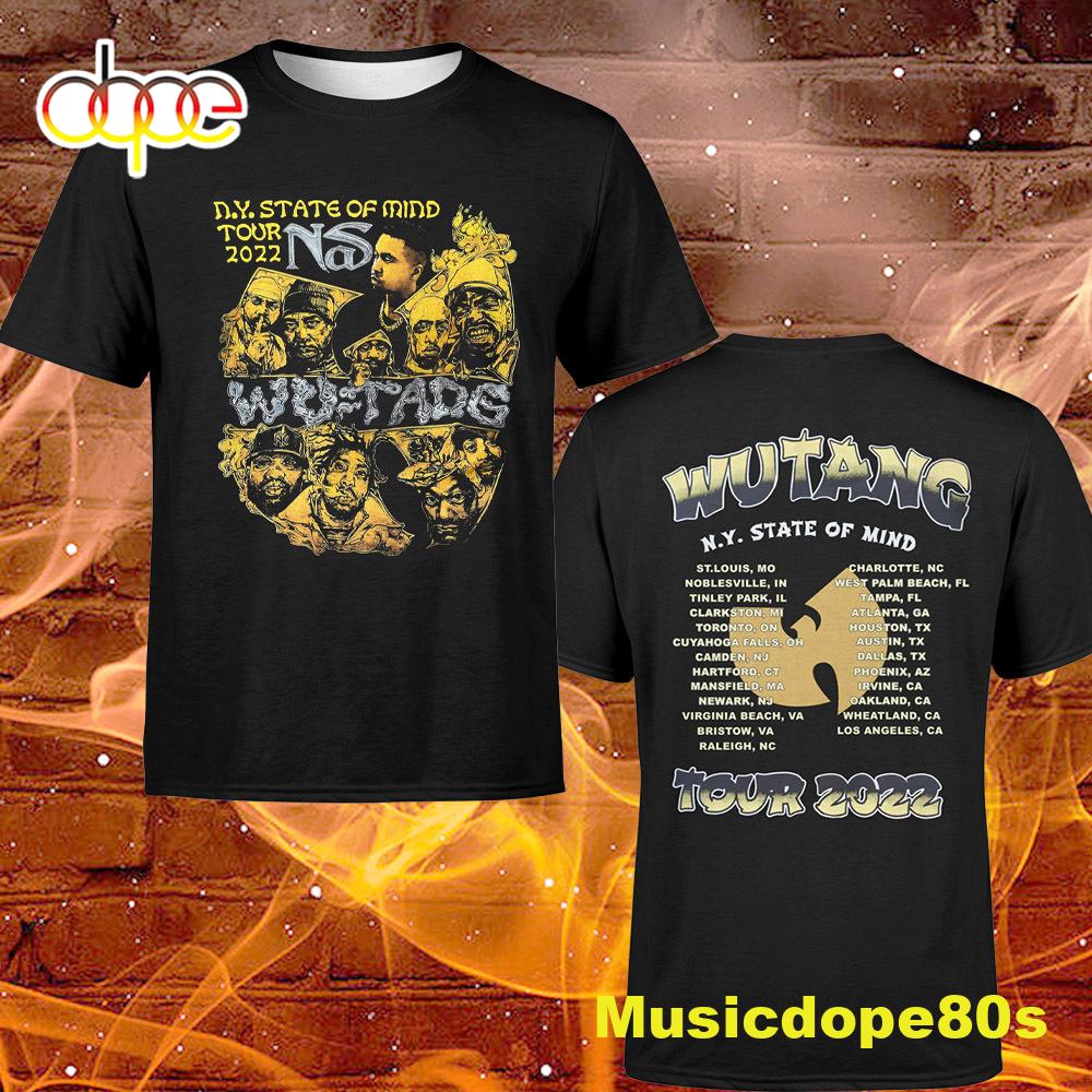 Wu-tang And Nas N.Y State Of Mind Tour 2022 Member Dates T-shirt
