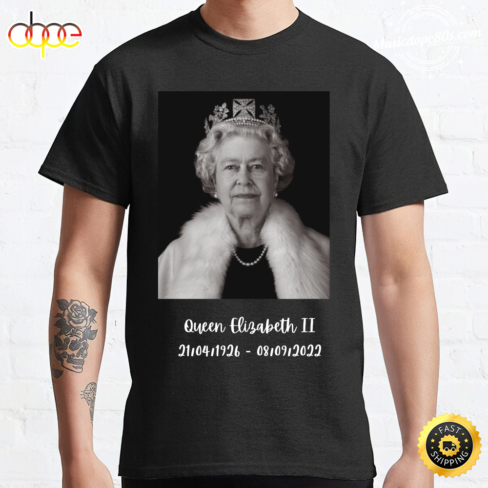 RIP Her Majesty Queen Elizabeth II 1926-2022 Thanks For Every Thing T-Shirt