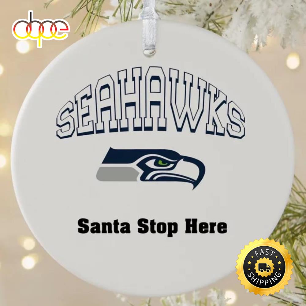 NFL Seattle Seahawks Santa Stop Here NFL Football Ornaments