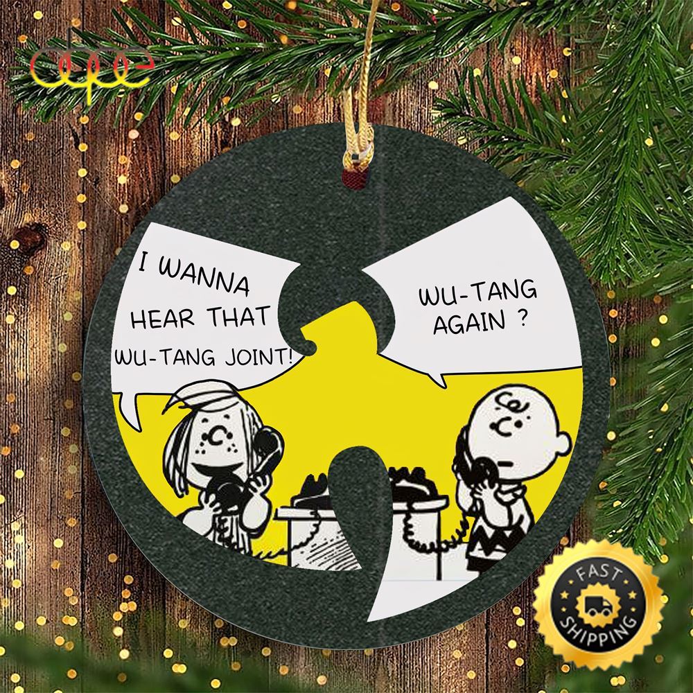 Wu Tang Again I Wanna Hear That Wu Tang Joint Wu Tang Christmas Ornament
