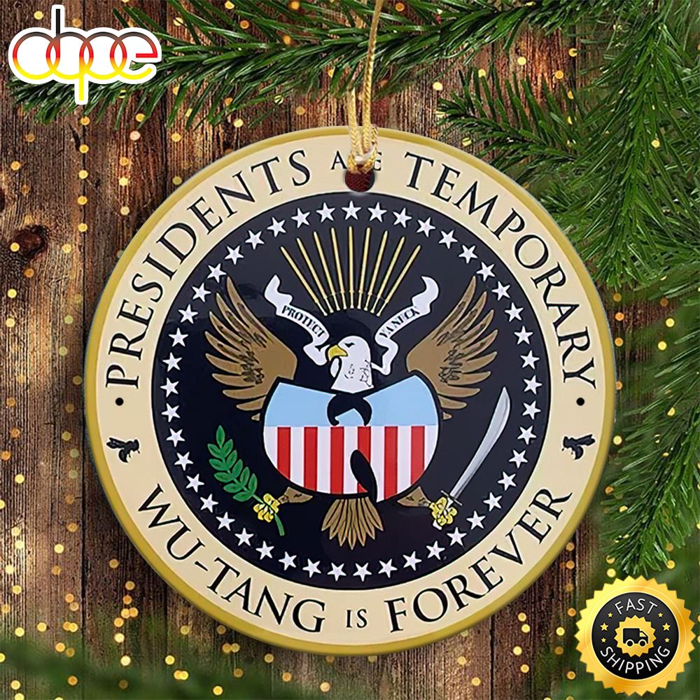 Wu Tang Clan Presidents Are Temporar Impressive Wu Tang Christmas Ornament