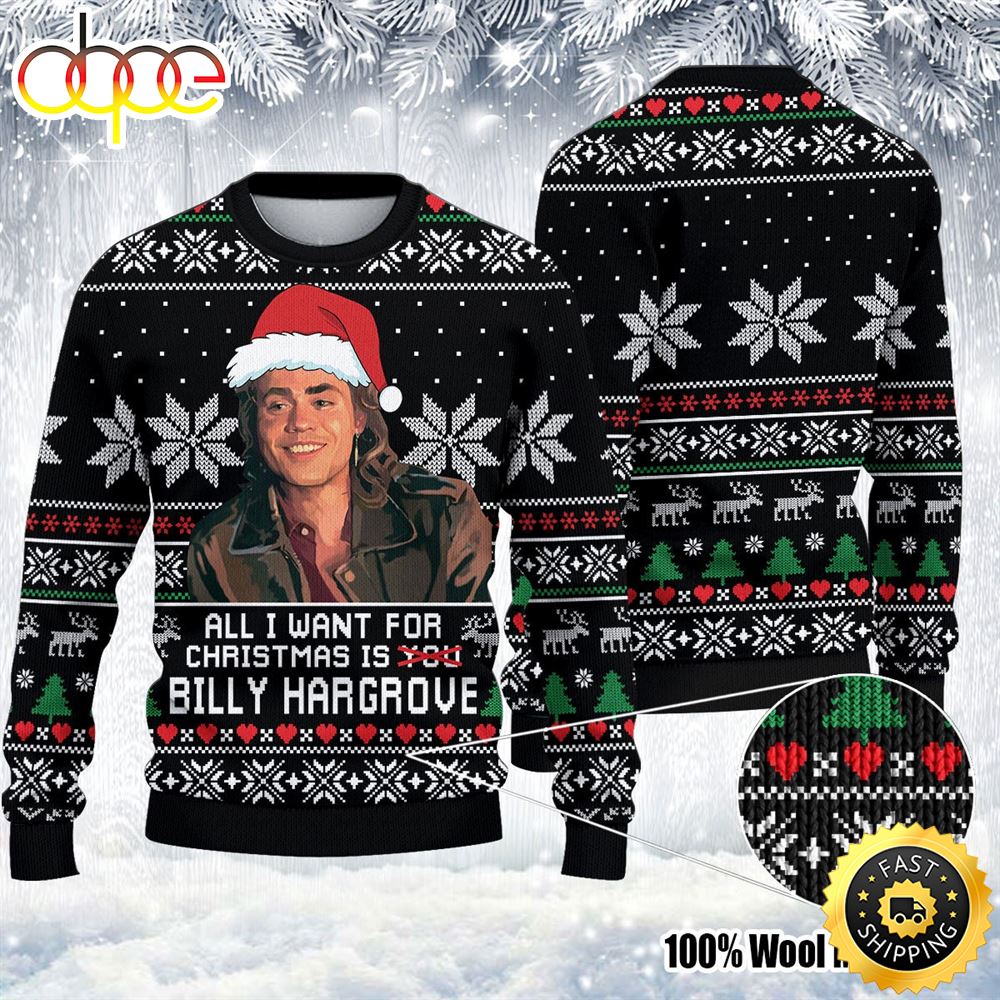 All I Want For Christmas Is Billy Hargrove Ugly Sweater 1