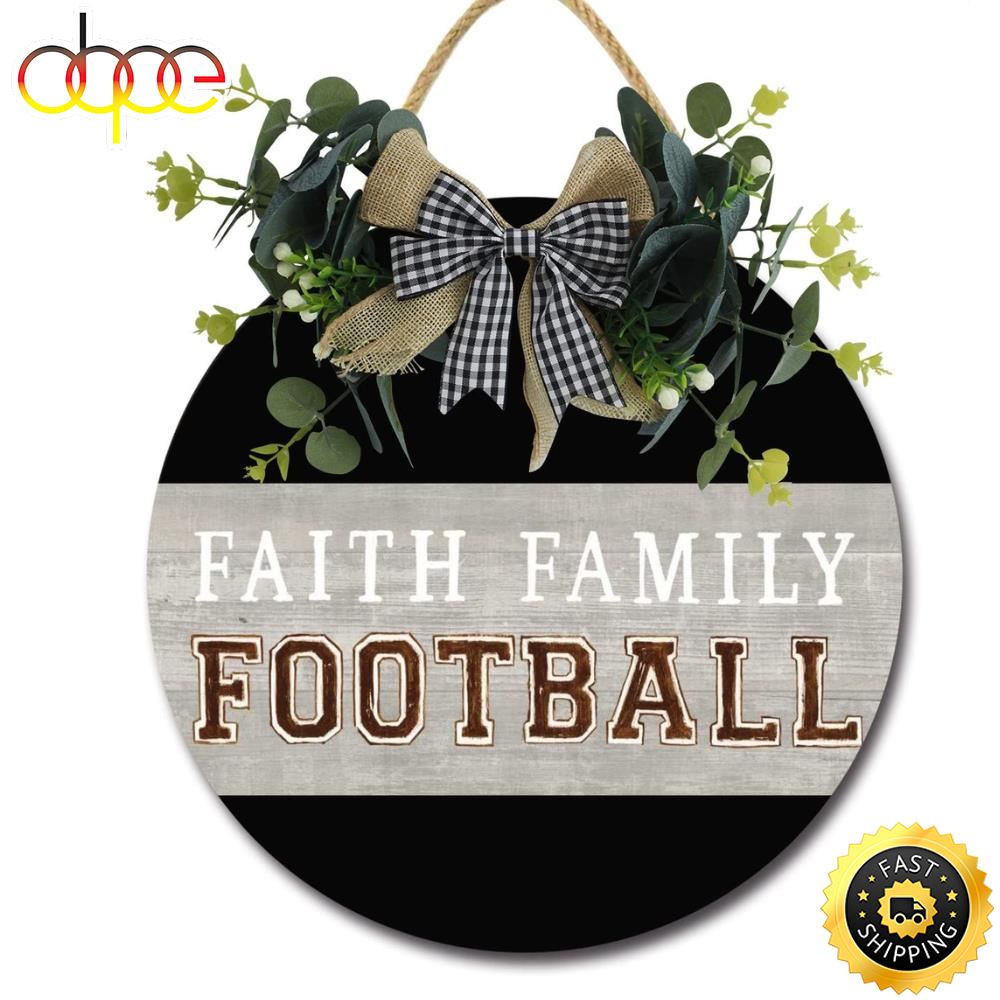 Faith Family Football Wooden Front Door Sign NFL Christmas Round Sign