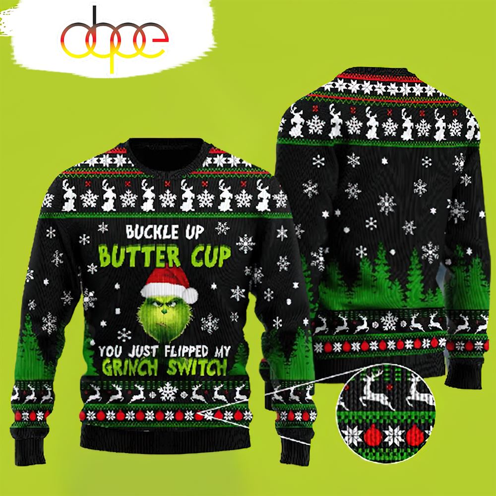 Grinch Christmas Sweater Buckle Up Buttercup Grinch Christmas Sweater