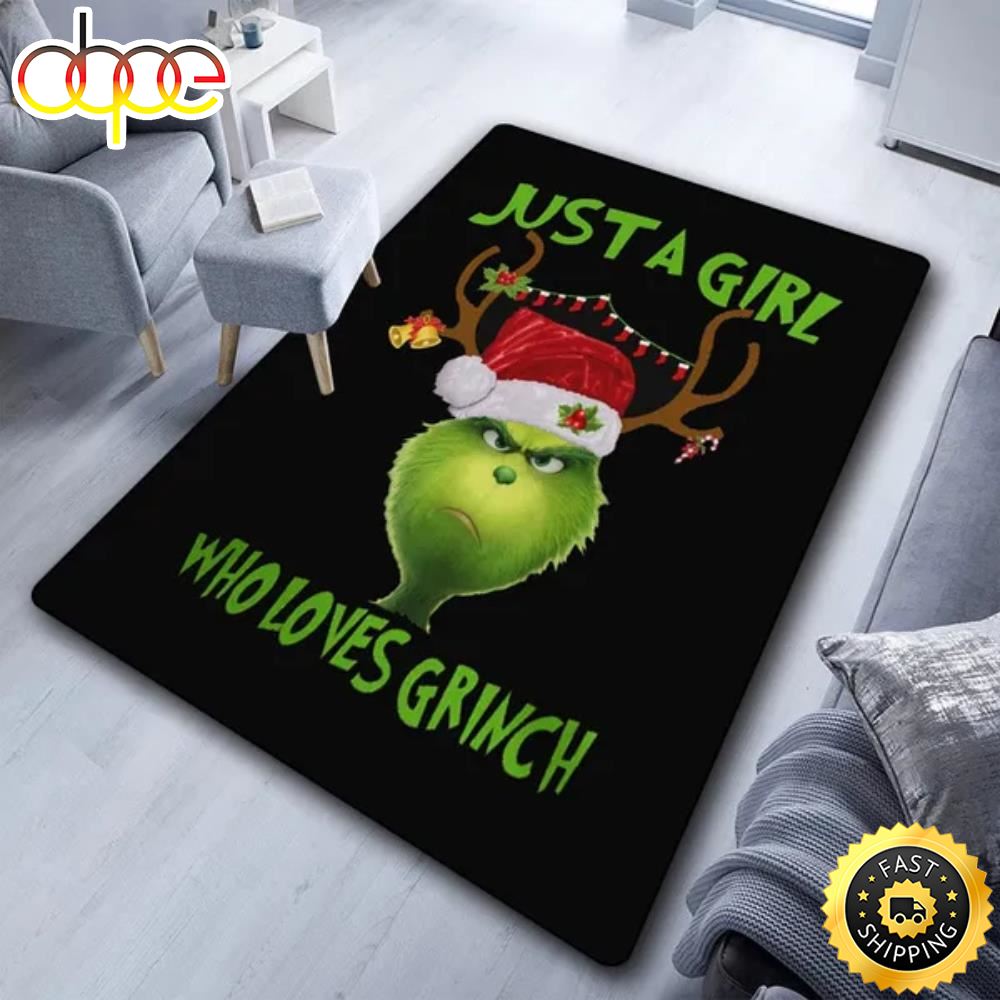 The Grinch Just A Girl Who Loves Grinch Xmas Grinch Christmas Rug