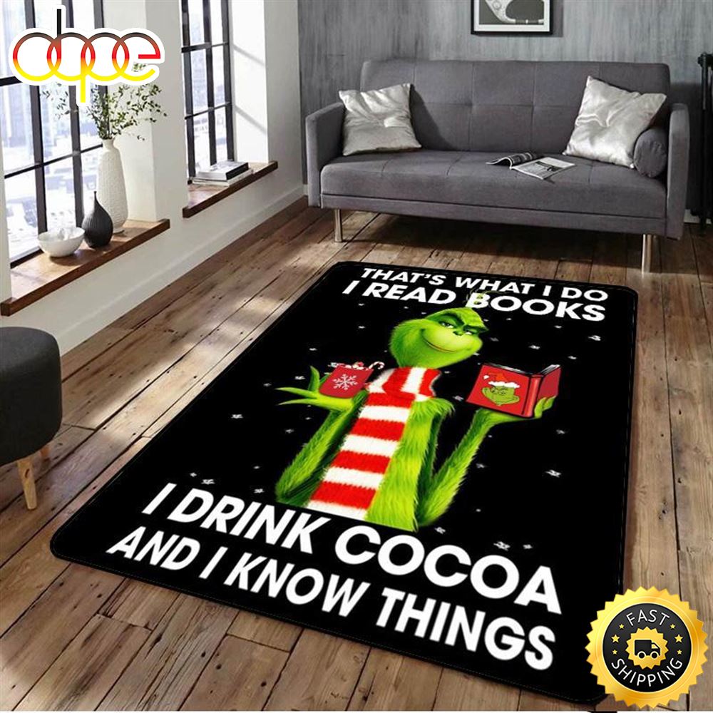 The Grinch Thats What I Do Read Book I Drink Cocoa And I Knows Things Grinch Rug