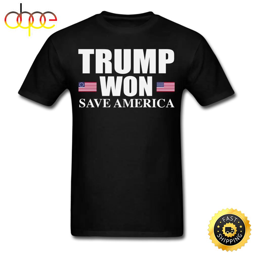 Trump Won Save America T Shirt