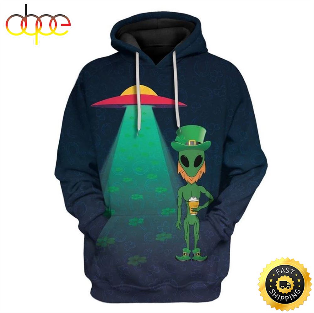 Alien St Patricks Day Happy Patrick S Day 3d Hoodie All Over Print Shirt