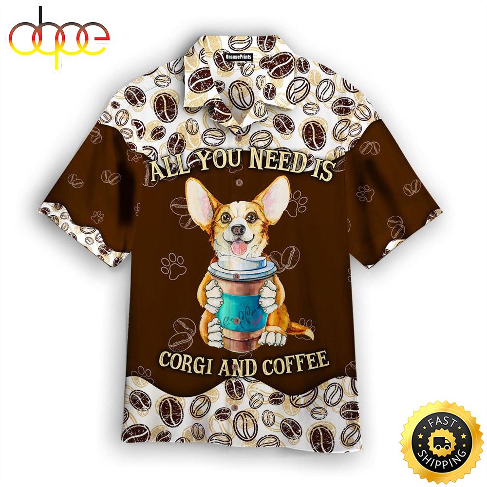 All You Needs Is Dog And Coffee Hawaiian Shirts Men Dog Hawaiian Shirt Best Gifts For Dog Lovers 1