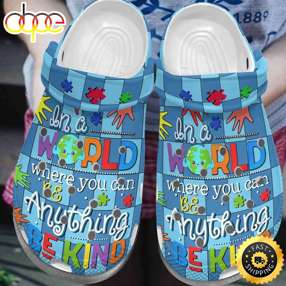 Autism Awareness Day You Can Be Anything Be Kind Puzzle Pieces Crocs Crocband Clog Shoes