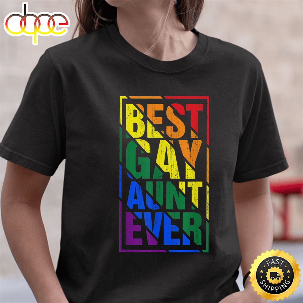 Best Gay Aunt Ever LGBT Pride Rainbow Flag Family Costume Valentines Day T Shirt