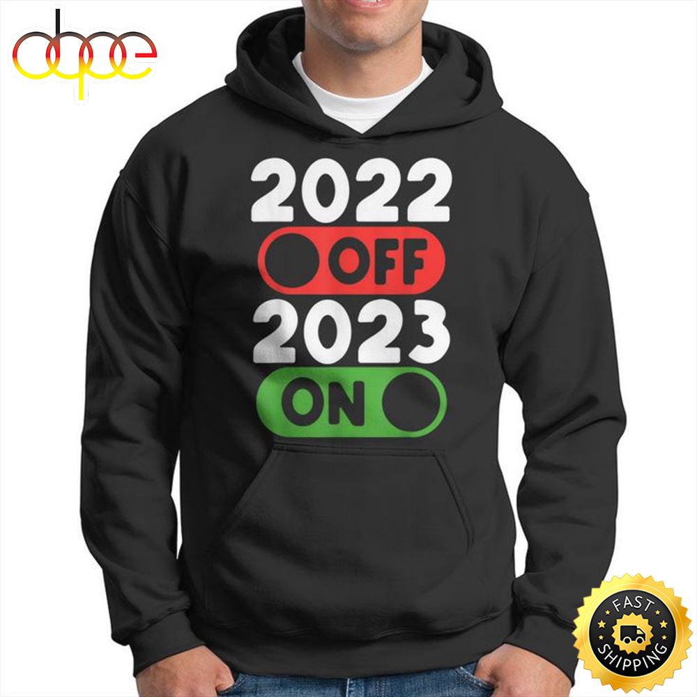 Funny Happy New Year 2023 On 2022 Off New Years Eve Party Unisex Basic T Shirt 1