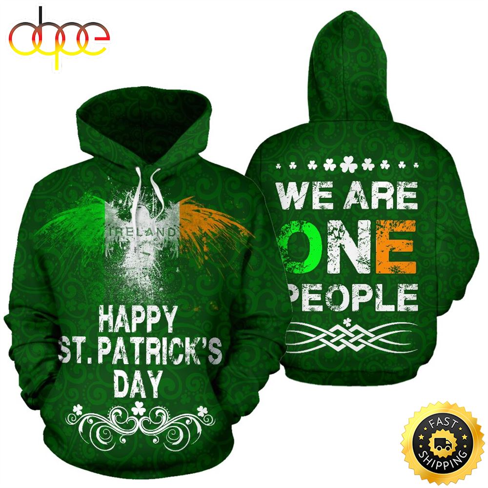 Happy Irish Day We Are One People Full Hoodie Irish St.Patricks Day All Over Print Shirt