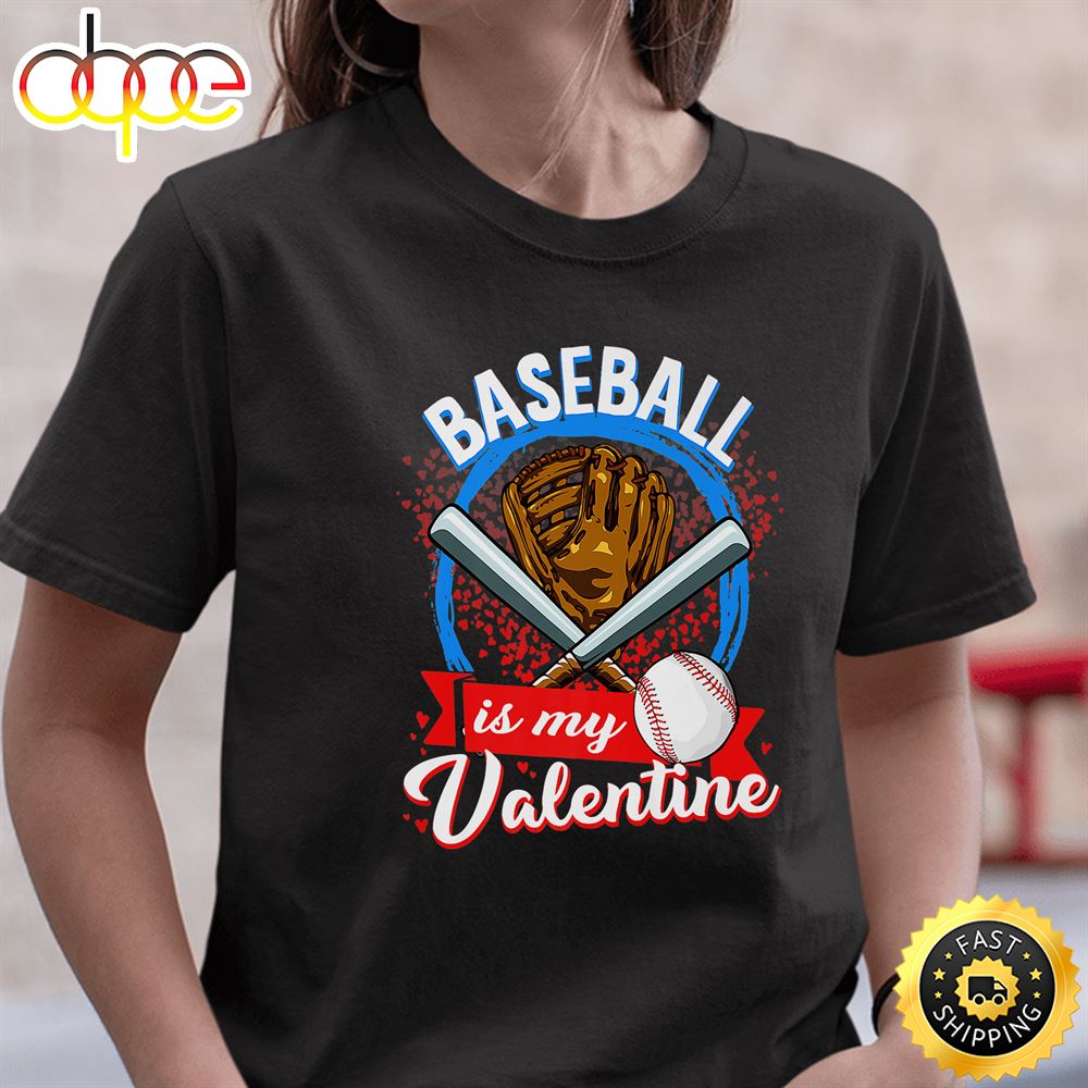 Happy Valentine S Day 2023 Baseball Is My Valentine Unisex Black T Shirt