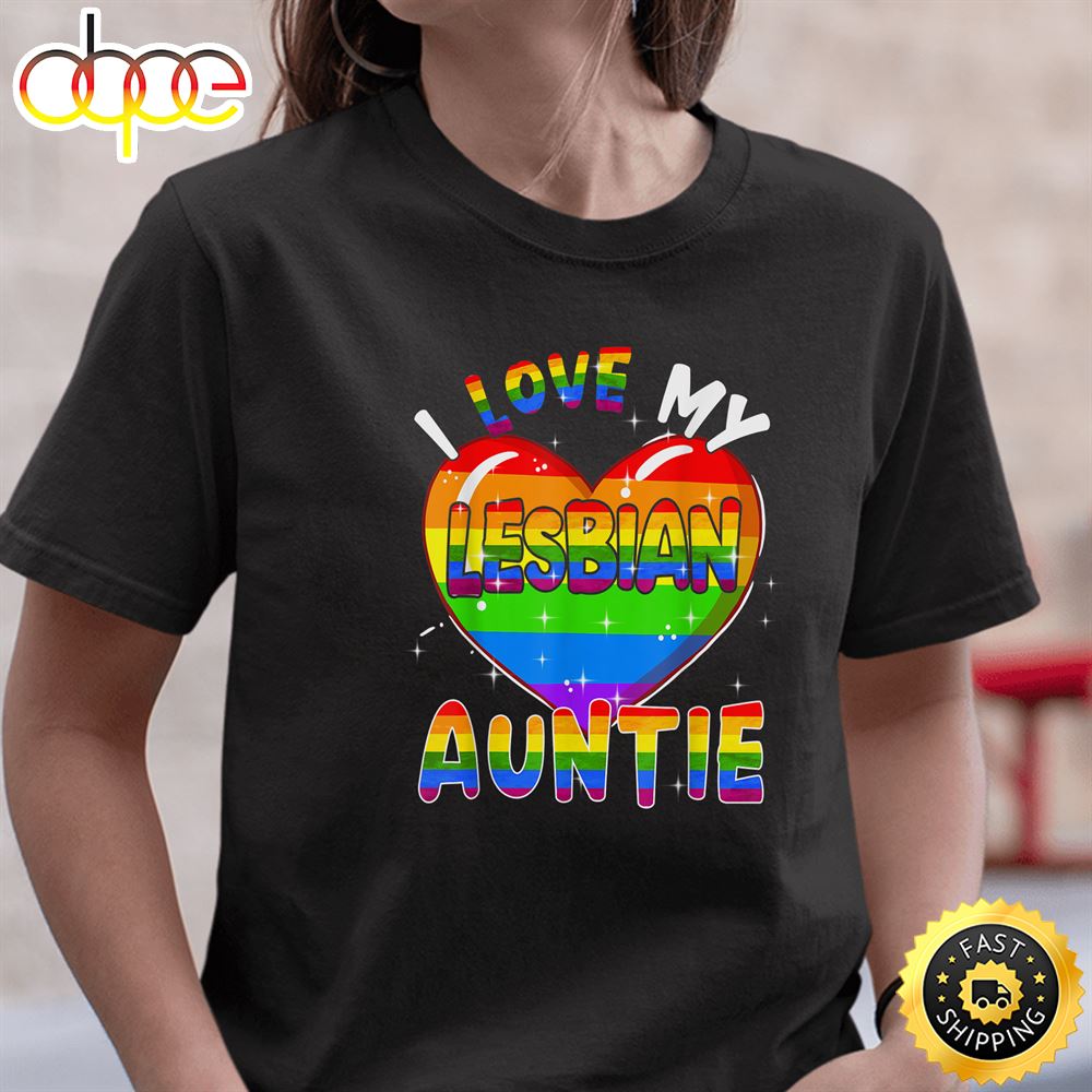 I Love My Lesbian Auntie Valentine Heart Rainbow LGBT Pride Valentines Day T Shirt