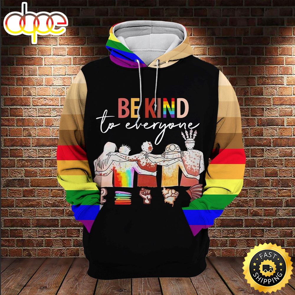 LGBT Melanin Be Kind To Everyone LGBT Melanin Hoodie 3D All Over Print Shirt