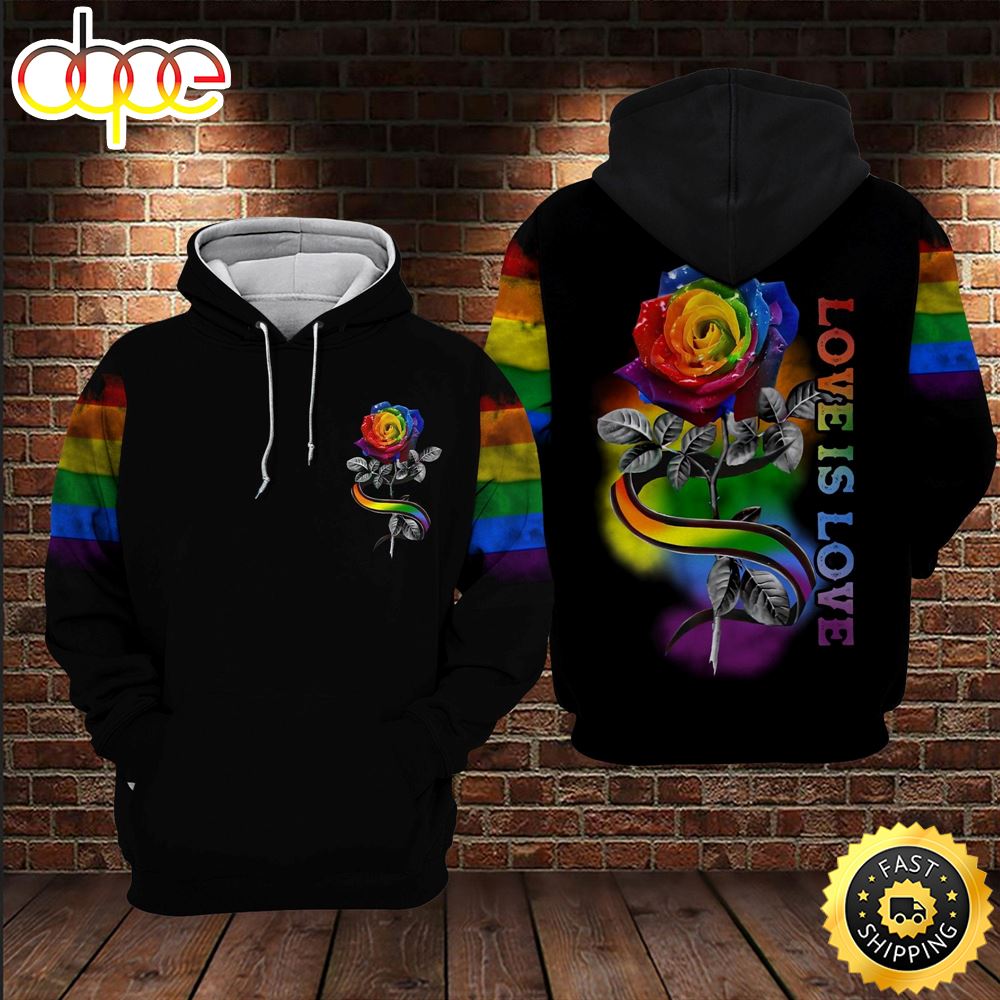 LGBT Rainbow LGBT Rose Love Is Love Hoodie 3D All Over Print Shirt