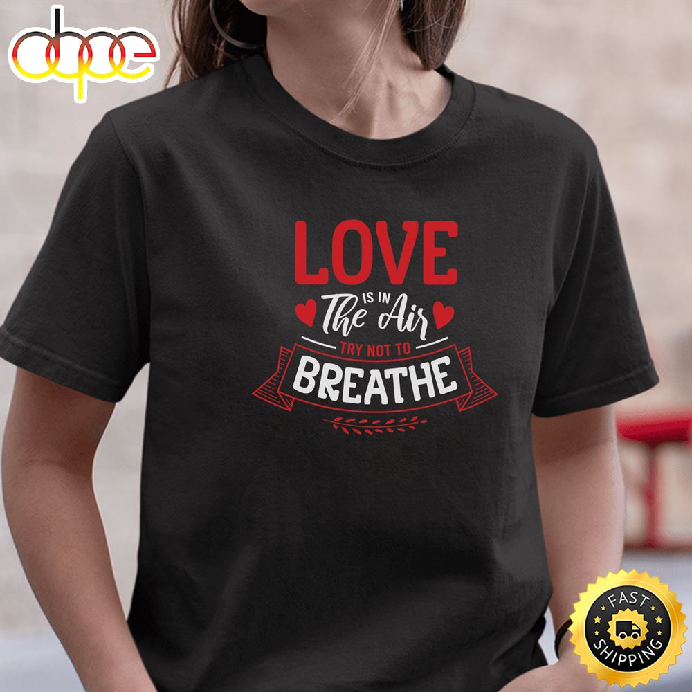 Love Is In The Air Anti Valentine 2023 Long Sleeve T Shirt