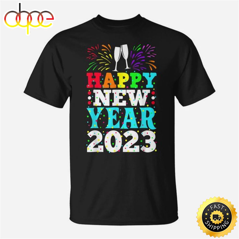 New Years Eve Party Supplies Kids Nye 2023 Happy New Year T Shirt Unisex Tee 1