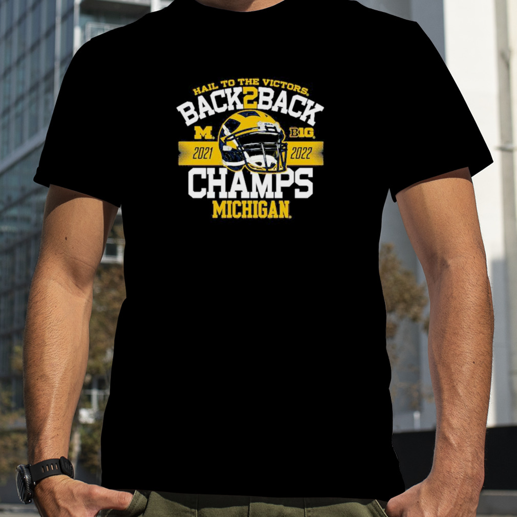 Original Michigan Wolverines Back To Back 2022 Big Ten Football Conference Champions T Shirt