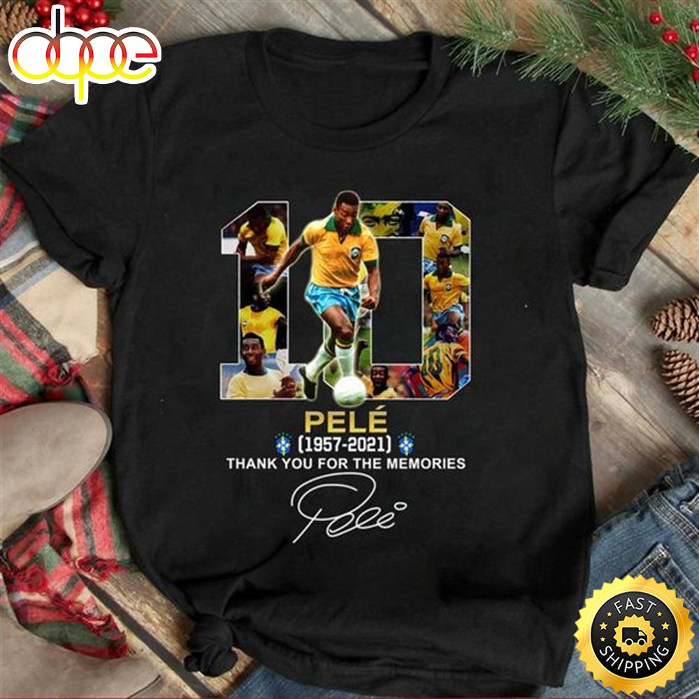 Pele Soccer Gift 10 Pele 1957 2021 Signature Thank You For The Memories Player Soccer Unisex Tee T Shirt