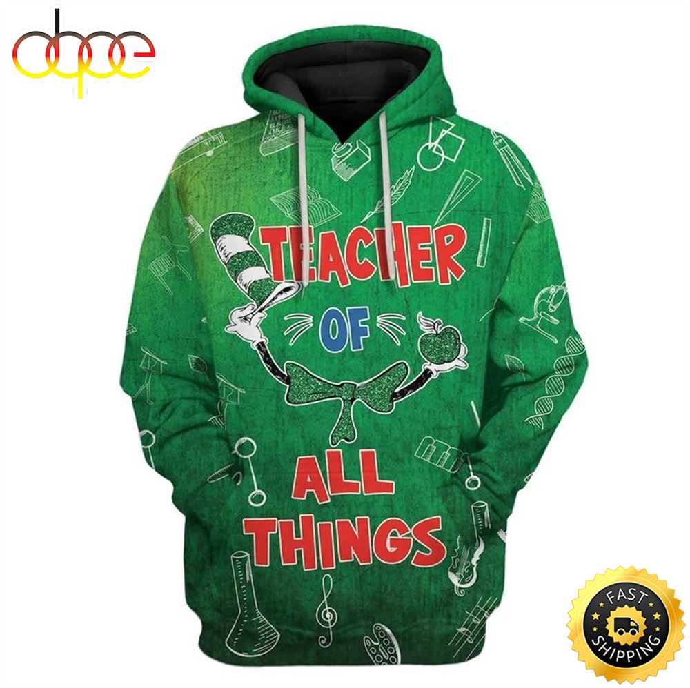 Teacher Of All Things St Patricks Day Happy Patrick S Day 3d Hoodie All Over Print Shirt