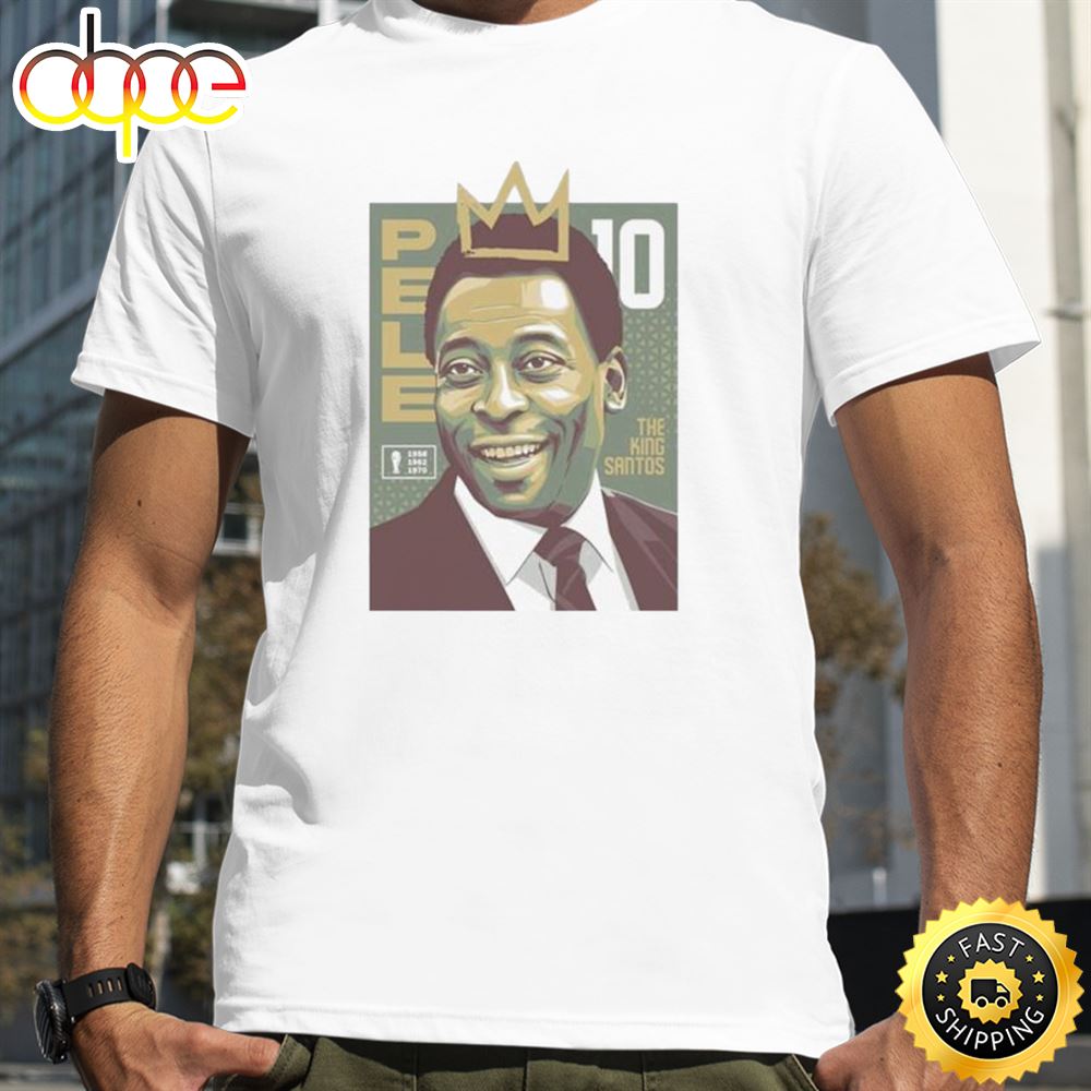 The King Santos Pele Footballer Player Soccer Unisex Tee T Shirt