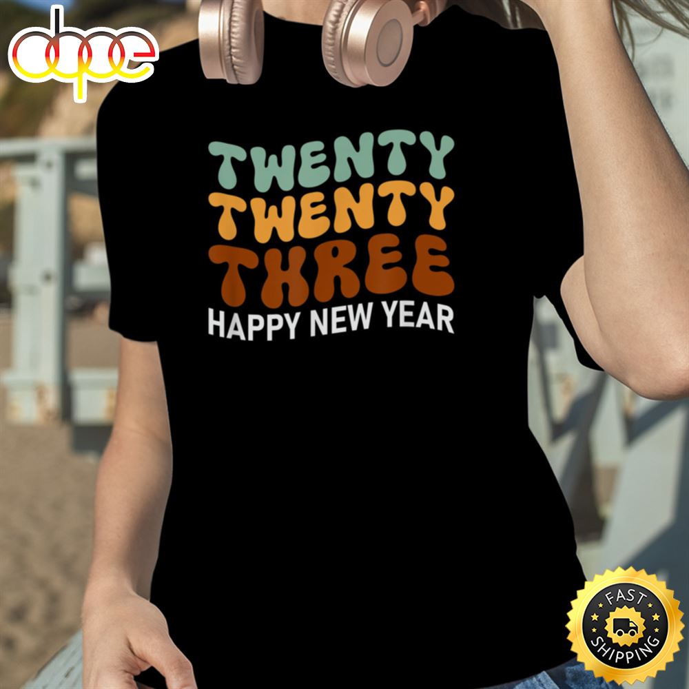 Twenty Twenty Three Happy New Year Retro Style Unisex Basic T Shirt 1