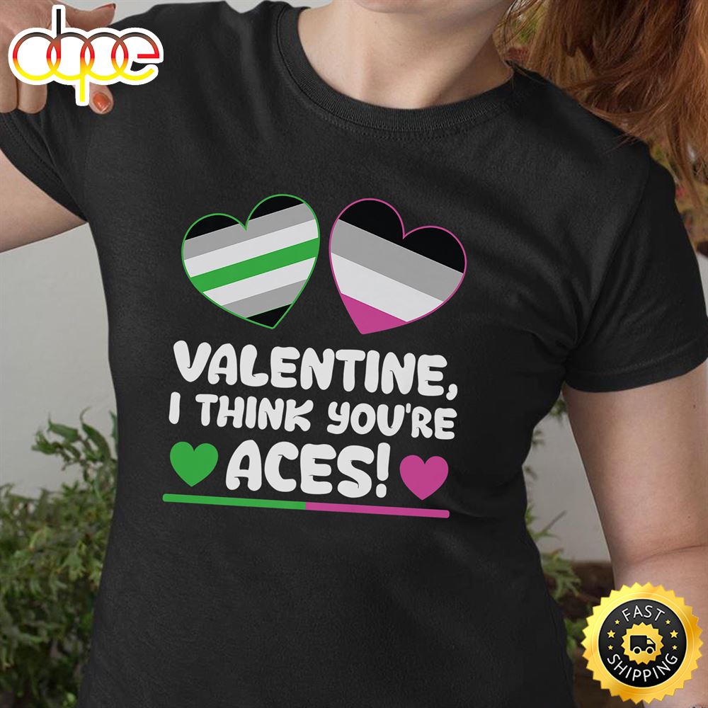 Valentine I Think You Re Aces Valentine S Day LGBT Pride Premium Valentines Day T Shirt