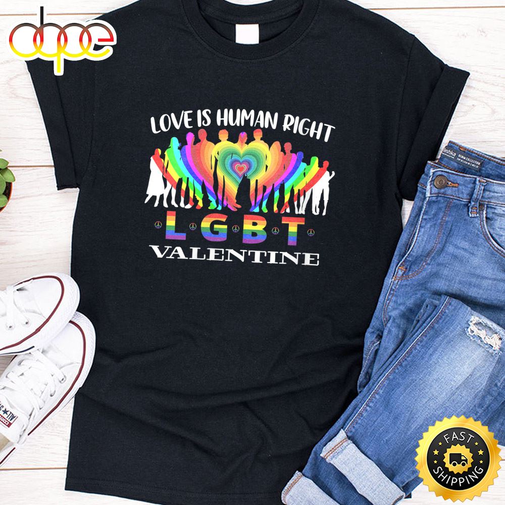 Womens Love Is Human Right LGBT Valentine 2022 Valentines Day T Shirt