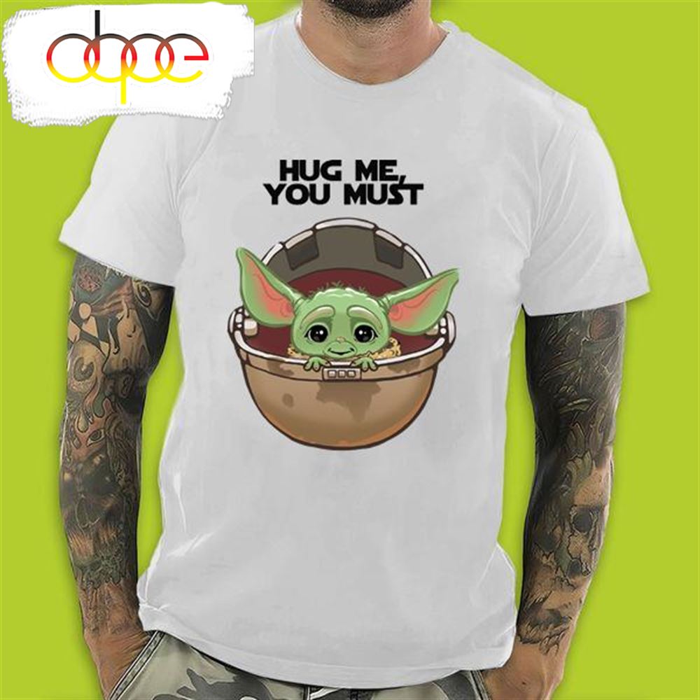 Baby Yoda Hug Me You Must Gift For Valentine S Day T Shirt