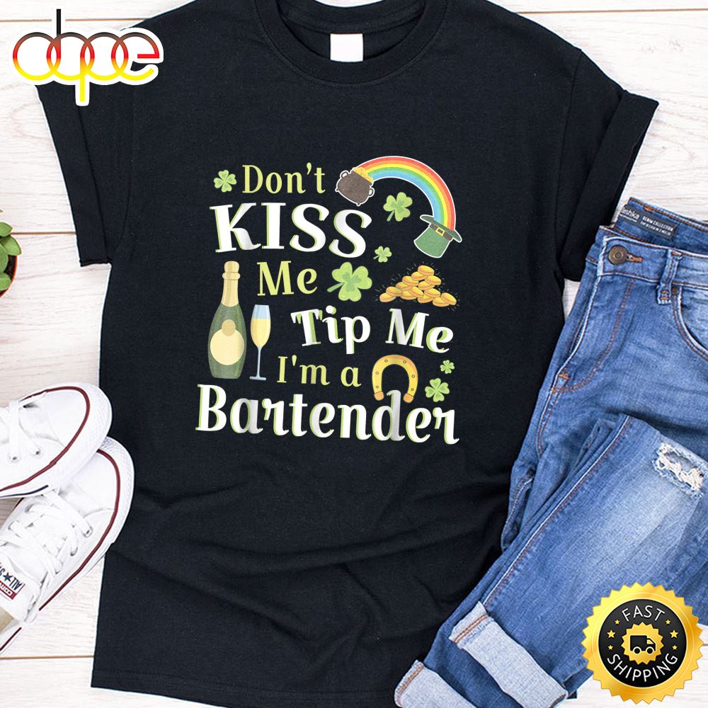 Don T Kiss Me Tip Me I M A Bartender Rainbow Wine Gold Shirt