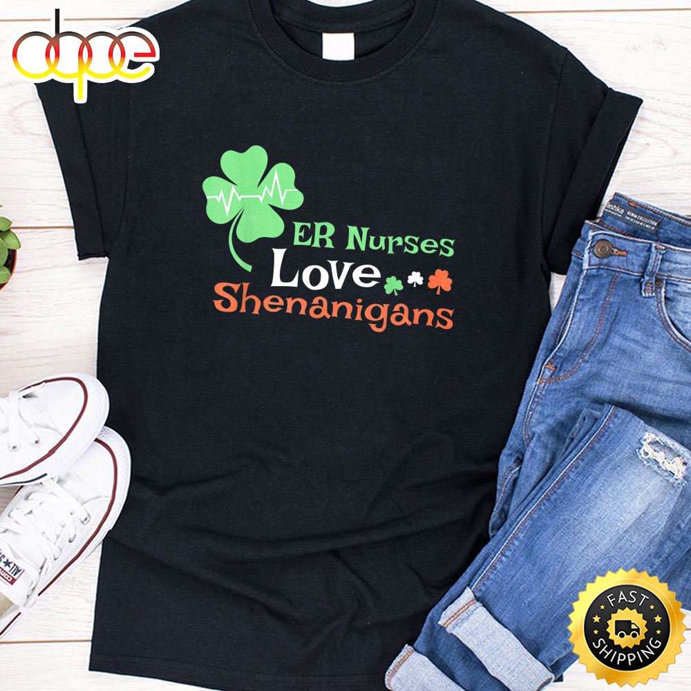 Er Nurses Shenanigans St Patrick Day Emergency Room Shirt