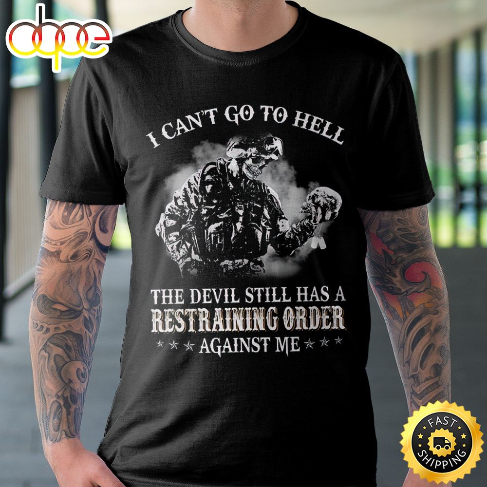 I Can T Go To Hell Unisex T Shirt