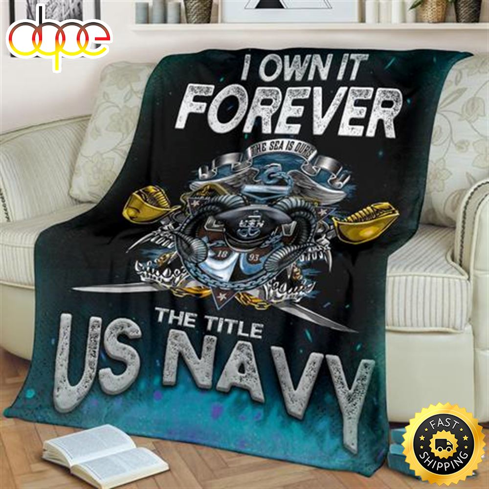 I Own It Forever The Title Us Navy Fleece Throw Blanket 1