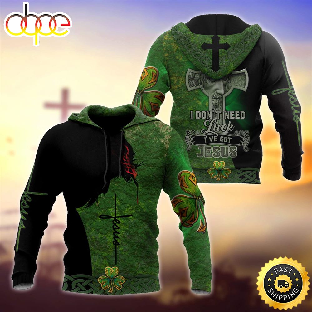 Irish I Don T Need Luck I Ve Got Jesus 3D All Over Print Shirt L5cjcb