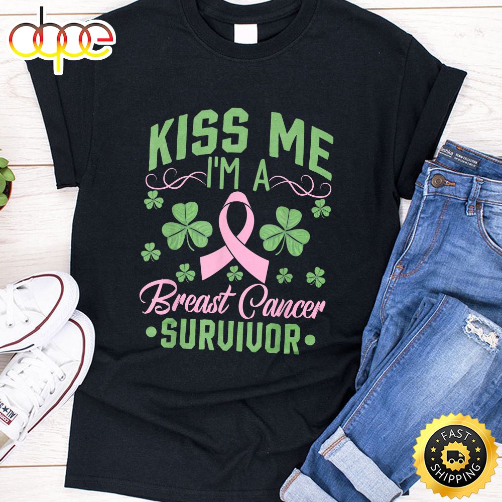 Kiss Me I M Breast Cancer Survivor St Patrick Day Gift T Shirt
