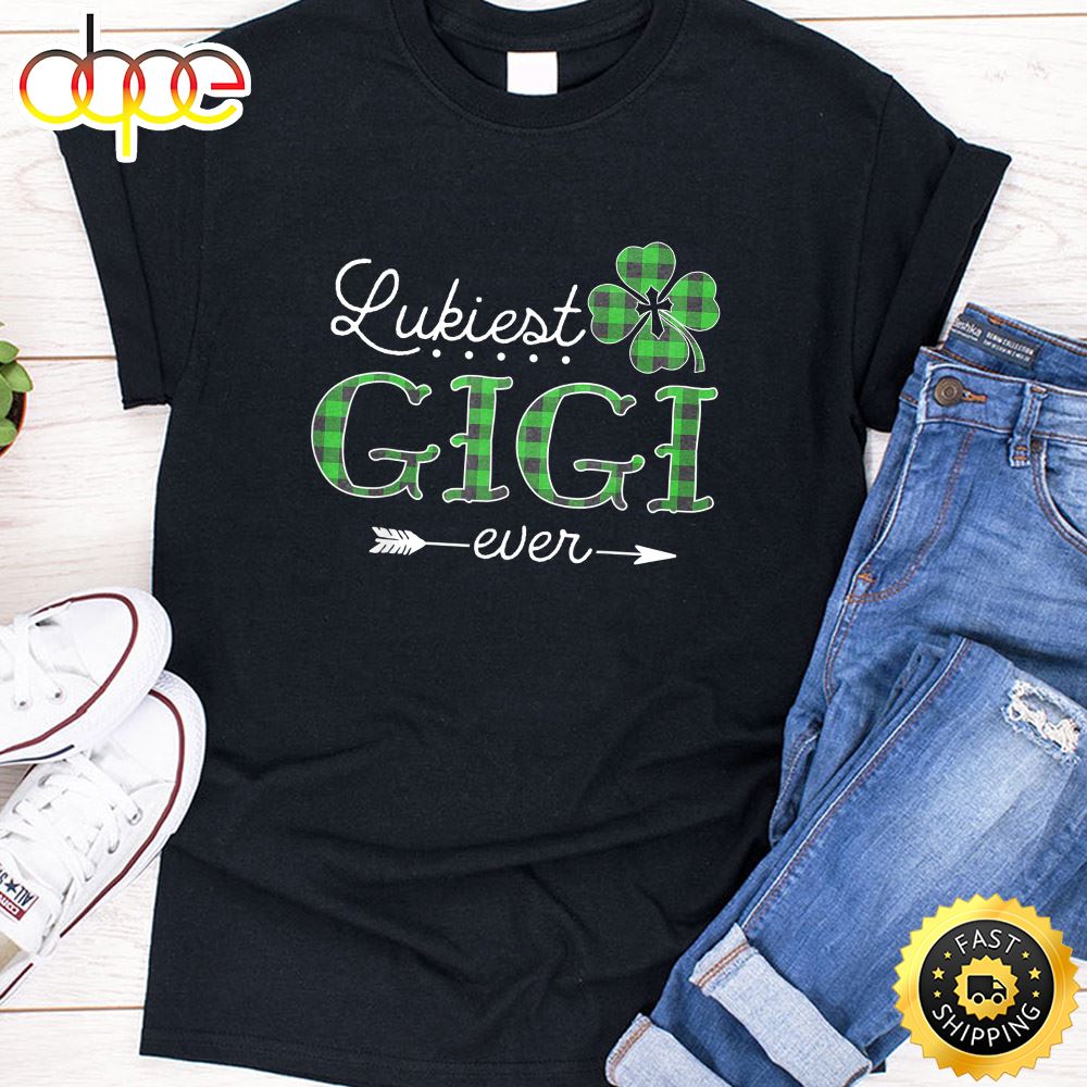 Luckiest Gigi Ever Irish Tshirt Matching St Patrick Day T Shirt